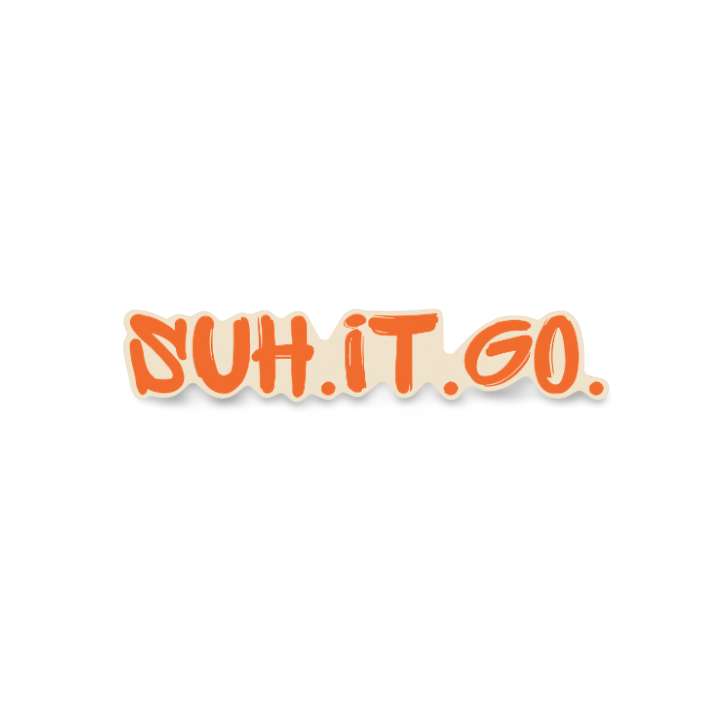 Suh It Go - 2" Sticker