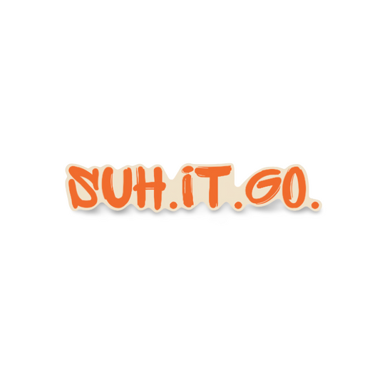 Suh It Go - 2" Sticker